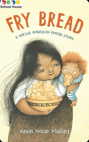 Fry Bread A Native American Family Story