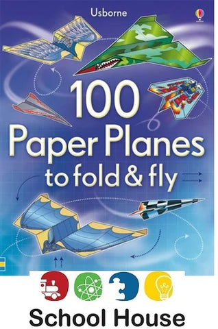 100 Paper Planes To Fold & Fly
