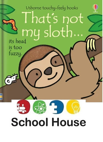 That’s Not My Sloth Touch & Feel Board Book for Babies