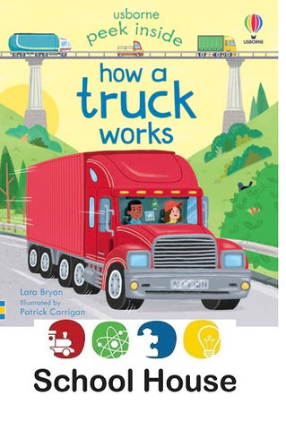 Peek Inside How a Truck Works Board Book