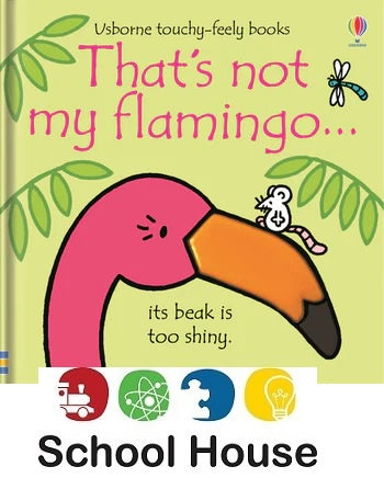 That’s Not My Flamingo Board Book