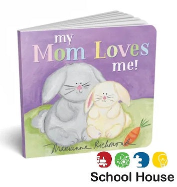 My Mom Loves Me Board Book