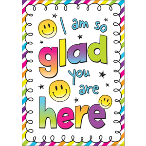 I AM SO GLAD YOU ARE HERE POSTER BRIGHTS 4EVER