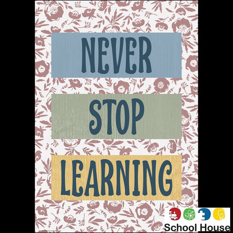 NEVER STOP LEARNING POSTER CLASSROOM COTTAGE