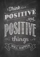 Think Positive And Positive Things...Poster