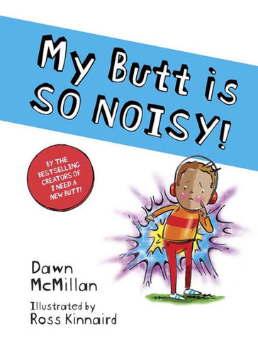 My Butt Is So Noisy Book