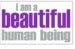 I Am A Beautiful Human Being Poster