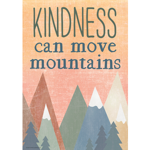 Kindness Can Move Mountains Poster