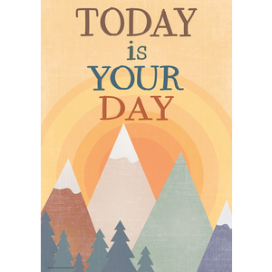 Today Is Your Day Poster